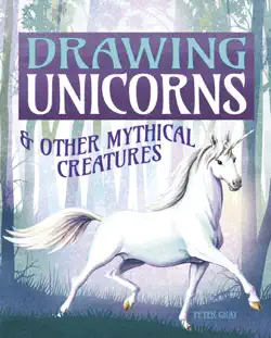 drawing unicorns & other mythical creatures book cover image