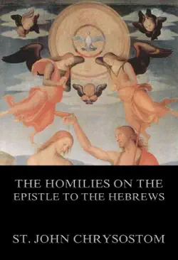 the homilies on the epistle to the hebrews book cover image