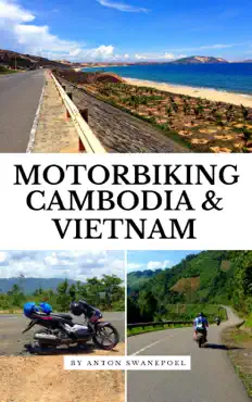 motorbiking cambodia & vietnam imagen de la portada del libro