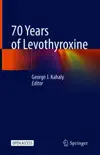 70 Years of Levothyroxine reviews