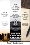 How to Land (and Keep) a Literary Agent, How to Write a Great Query Letter, and Ask a Literary Agent book summary, reviews and downlod