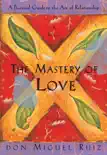The Mastery of Love synopsis, comments
