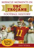 Miracle Moments in USC Trojans Football History synopsis, comments