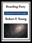 Boarding Party synopsis, comments