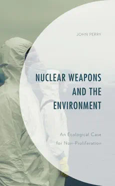 nuclear weapons and the environment book cover image