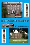 The Tunnels of Hertford synopsis, comments