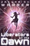 Liberators of the Dawn synopsis, comments