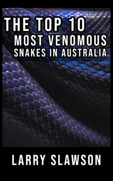 the top 10 most venomous snakes in australia book cover image