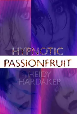 hypnotic passionfruit book cover image