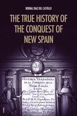 the true history of the conquest of new spain book cover image