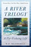 A River Trilogy synopsis, comments