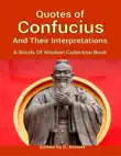 Quotes of Confucius and Their Interpretations, a Words of Wisdom Collection Book synopsis, comments