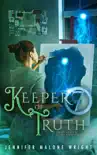Keeper of Truth (Graveyard Guardians Book 6) sinopsis y comentarios