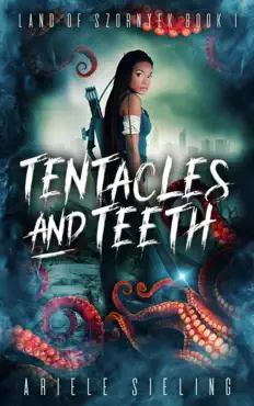 tentacles and teeth book cover image