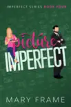 Picture Imperfect synopsis, comments
