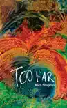 Too Far book summary, reviews and download