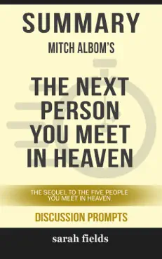 summary: mitch albom's the next person you meet in heaven imagen de la portada del libro
