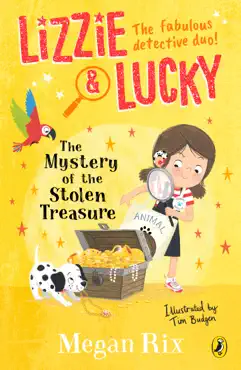 lizzie and lucky: the mystery of the stolen treasure imagen de la portada del libro