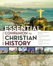 Zondervan Essential Companion to Christian History sinopsis y comentarios