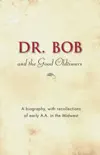 Dr. Bob and the Good Oldtimers synopsis, comments