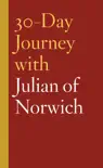 30-Day Journey with Julian of Norwich synopsis, comments
