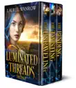 The Luminated Threads Trilogy synopsis, comments