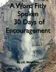 A Word Fitly Spoken 30 Days of Encouragement synopsis, comments