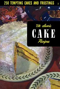 250 classic cake recipes book cover image
