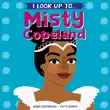 I Look Up To...Misty Copeland synopsis, comments
