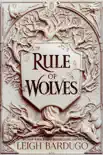 Rule of Wolves (King of Scars Book 2) sinopsis y comentarios