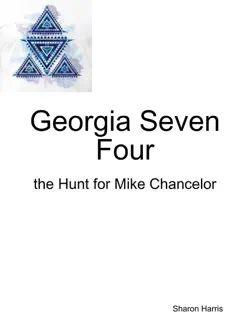 georgia seven four, the hunt for mike chancelor book cover image