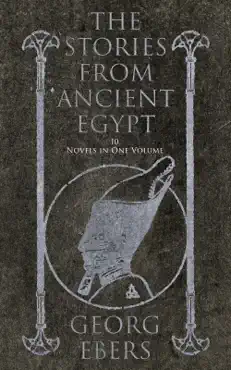 the stories from ancient egypt - 10 novels in one volume book cover image