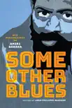 Some Other Blues synopsis, comments