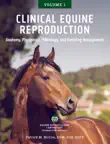 Clinical Equine Reproduction Volume 1 synopsis, comments