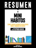 Mini Habitos: Como Lograr Grandes Resultados Con El Minimo Esfuerzo – Resumen Del Libro De Stephen Guise book summary, reviews and downlod