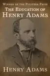 The Education of Henry Adams synopsis, comments