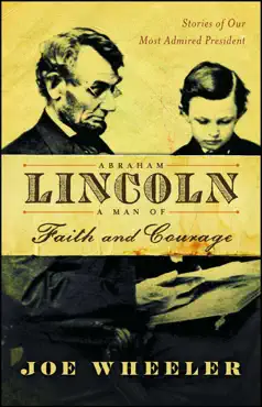 abraham lincoln, a man of faith and courage book cover image