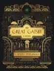 The Great Gatsby: A Novel sinopsis y comentarios