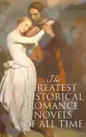 The Greatest Historical Romance Novels of All Time