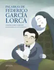 Palabras de Federico García Lorca sinopsis y comentarios