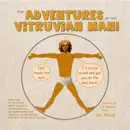 The Adventures of the Vitruvian Man reviews