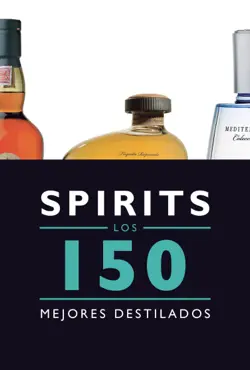 spirits. los 150 mejores destilados imagen de la portada del libro