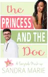 The Princess and the Doc synopsis, comments