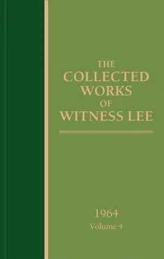 the collected works of witness lee, 1964, volume 4 book cover image