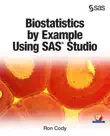 Biostatistics by Example Using SAS Studio synopsis, comments