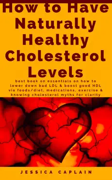 how to have naturally healthy cholesterol levels book cover image