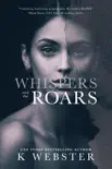 Whispers and the Roars synopsis, comments