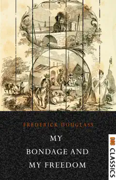 my bondage and my freedom imagen de la portada del libro