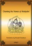 Chanting the Names of Manjushri eBook synopsis, comments