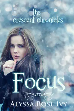 focus (the crescent chronicles #2) book cover image